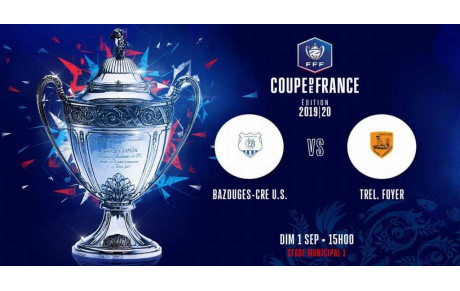 CDF (2e tour) : BAZOUGES (R3) AU PROGRAMME !