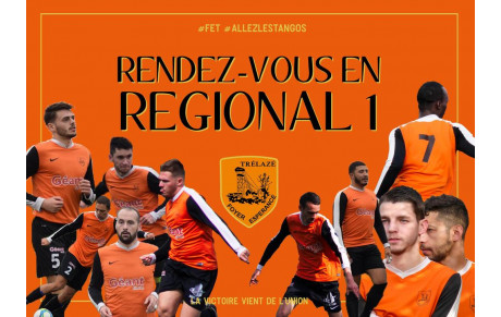 L’ÉQUIPE FANION EN RÉGIONAL 1