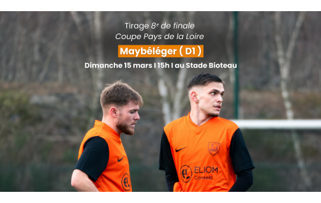 Tirage 8ᵉ de finale des Coupe des Pays de la Loire